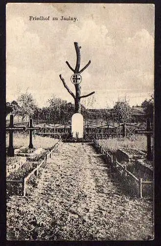 60549 AK Friedhof zu Jaulny Lothringen Feldpost 1917