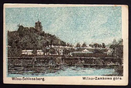 60503 AK Wilno Vilnius Schlossberg Zamkowa gora 1916 Feldpost