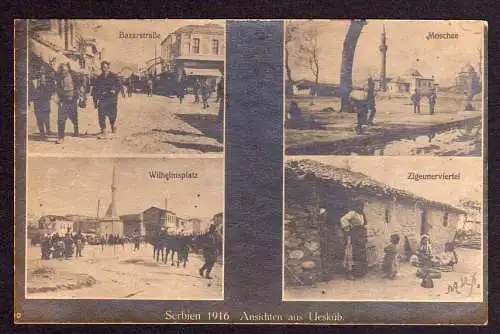 52413 AK Serbien 1916 Uesküb Zigeunerviertel  Moschee Bazarstr. Wilhelmsplatz