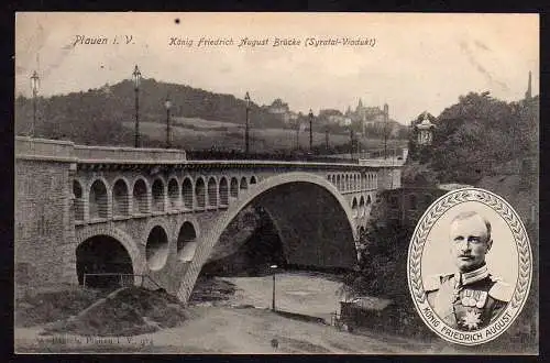 52156 Ansichtskarte Plauen König Friedrich August Brücke Syratal 1906