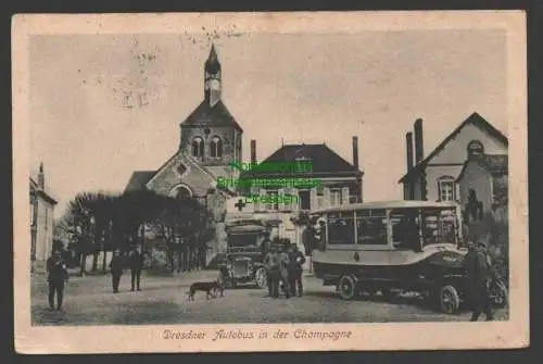 145812 AK Dresden Dresdner Autobus in der Champagne 1916