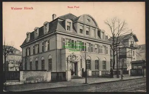 144248 AK Dresden Weisser Hirsch Neue Post um 1910