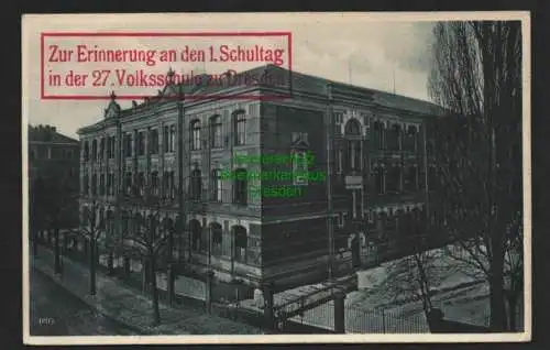 140103 Ansichtskarte Dresden Neustadt 27. Volksschule roter Erinnerungsstempel 1. Schultag
