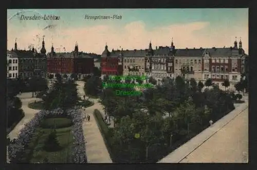 139753 AK Dresden 1913 Löbtau Kronprinzen Platz