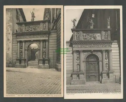 138890 2 Ansichtskarte Dresden Tor de ehemaligen Schlosskapelle 1555 Jüdenhof Goldenes Tor
