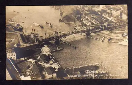 117735 AK Wilhelmshaven Luftbild Fotokarte um 1915 Kaiser Wilhelm Brücke