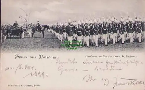 160197 Ansichtskarte Gruss aus Potsdam 1899 Abnahme d Parade durch Sr. Majestät J. Goldiner