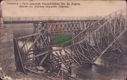 158962 AK Insterburg Vorne gesprengte Eisenbahnbrücke über die Angerap um 1915