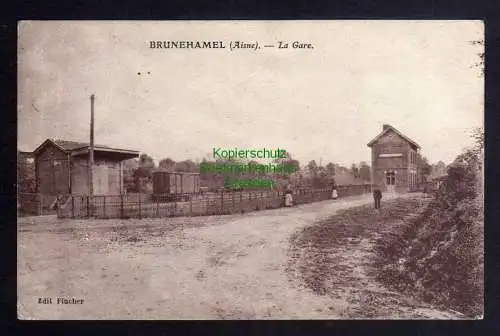 125056 AK Brunehamel Aisne La Gare Bahnhof 1914 Arrondissement Laon