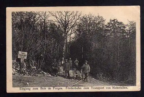 103545 AK Bois de Forges Feldbahn Förderbahn zum Transport von Materialien 1916