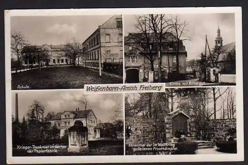 64041 Ansichtskarte Weißenborn b Freiberg Schule Rittergut Krieger Denkmal Papierfabrik
