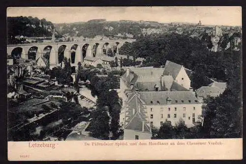 49945 Ansichtskarte Letzeburg De Pafendaler Spidol Clausener Viadukt um 1900