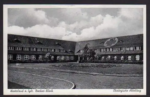 50049 AK Westerland a. Sylt Nordsee Klinik Krankenhaus um  1930