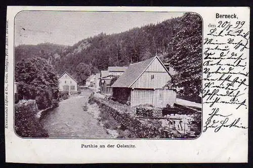 49702 Ansichtskarte Ansichtskarte Berneck 1899 Partie an d. Oelsnitz, gelaufen 1899