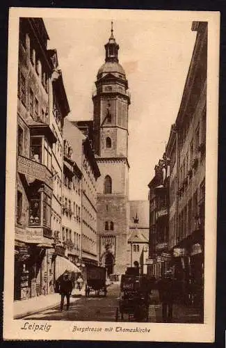 42900 Ansichtskarte Leipzig Burgstrasse mit Thomaskirche 1909