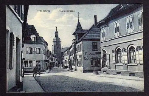 100836 Ansichtskarte Ettlingen Kronenstrasse Gasthaus zum ...  Cafe um 1920