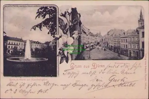 160794 AK Düren 1898 Weierstrasse Springbrunnen am Eisenbahnplatz Verlag von