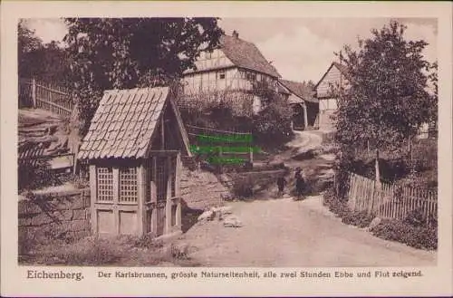 160568 AK Eichenberg Werra 1922 Der Karlsbrunnen Naturseltenheit Ebbe und Flut