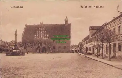 160706 AK Jüterbog 1918 Markt mit Rathaus Kunstverlag J. Goldiner, Berlin C. 25