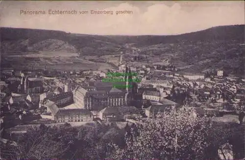 160674 AK Panorama Echternach vom Ernzerberg gesehen 1916 Zensur nach Wittlich