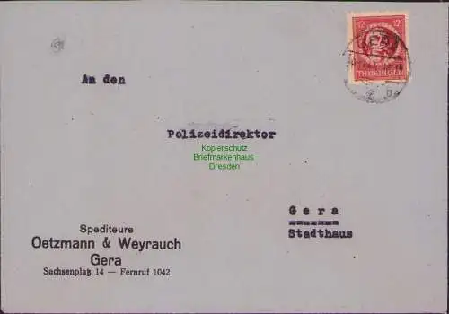 B17321 Brief SBZ Thüringen Spedition Oetzmann & Weyrauch an Polizeidirektor Gera