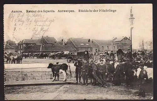 36596 AK Anvers Antwerpen Belgien 1915 Feldpost Rückkehr der Flüchtlinge
