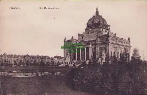 152302 AK Görlitz Die Ruhmeshalle mit Umgebungsbebauung 1918 Feldpost