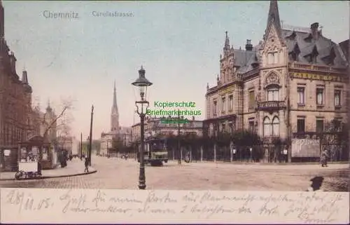 171266 AK Chemnitz 1905 Carolastrasse CAROLA HOTEL Straßenbahn