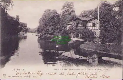 171177 AK LEIPZIG Blick v. d. Heiligen - Brücke mit Ruderclub-Vereinshaus 1904