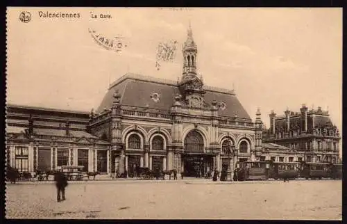 45224 AK Valenciennes 1915 Bahnhof La Gare Feldpost