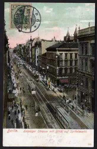 39781 AK Berlin 1906 Leipziger Straße Blick auf den Spittelmarkt