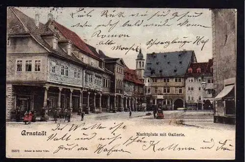 78916 AK Arnstadt Marktplatz mit Gallerie 1902