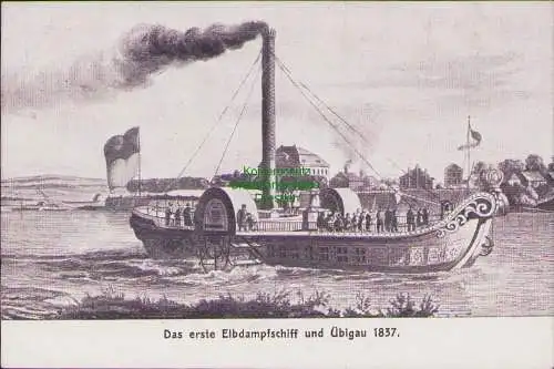 160881 AK Das erste Elbdampfschiff und Übigau 1837 historischer Vorlage um 1910