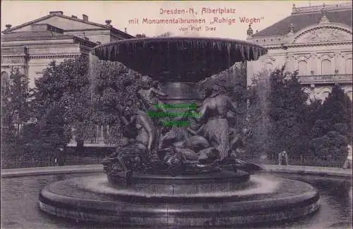 171782 AK Dresden-N. 1907 Albertplatz mit Monumentalbrunnen Ruhige Wogen