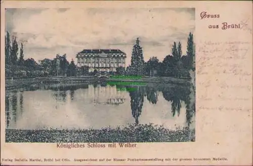 171707 AK Brühl 1900 Königliches Schloss mit Weiher Verlag Isabella Martini