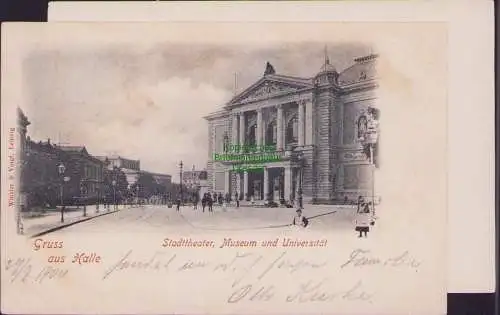 171687 AK Halle Saale 1900 Stadttheater Museum und Universität