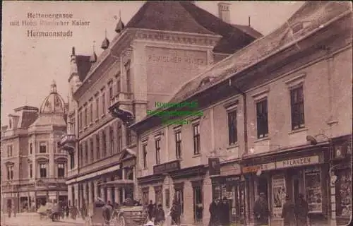 161520 AK Hermannstadt Sibiu Nagyszeben Heltauergasse mit Hotel Römischer Kaiser