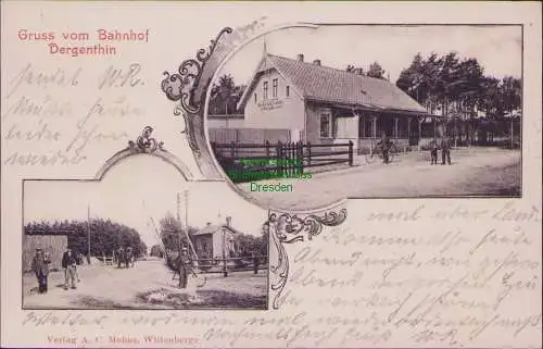 161311 AK Dergenthin 1903 Gruss vom Bahnhof Verlag Mohns Wittenberge Perleberg