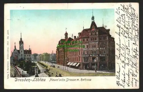 142473 AK Dresden Löbtau Plauensche Strasse mit Rathaus Drei Kaiser Hof 1901