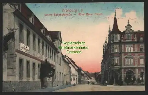 140788 AK Frohburg Sa. Innere Bahnhofstrasse Hotel Roter Hirsch 1921