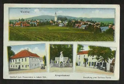 21269 AK Weiding um 1915 Gasthof zum Frauenstein Kriegerdenkmal Handlung