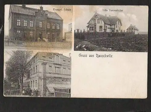 21584 AK Rauschwitz Schule Villa Hossenfelder Villa Reinecke 1906, Verlag ohne