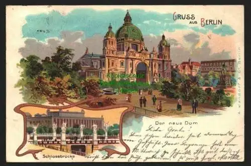 143047 AK Berlin 1899 Litho Der neue Dom Schlossbrücke Privatpost Paket - Fahrt