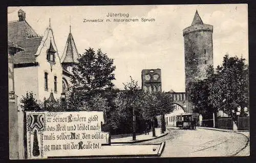 29104 AK Jüterbog Zinnaertor mit Spruch Turm Stadttor Pferdebahn 1915