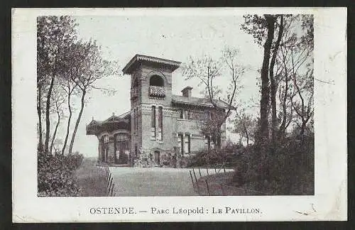 25730 AK Ostende Parc Leopold Le Pavillon Feldpost 1915 Oostende Westflandern