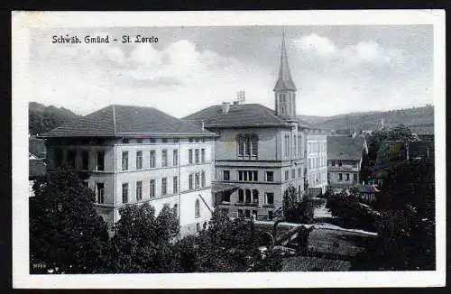 39963 AK Schwäbisch Gmünd St. Loreto 1917 Feldpost