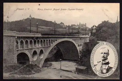 52156 AK Plauen König Friedrich August Brücke Syratal 1906