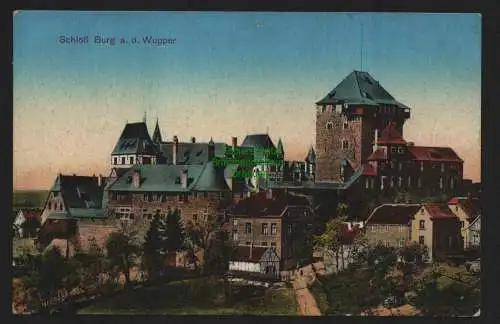 51882 AK Schloss Burg an der Wupper um 1920 1643 zerstört und ab1890 aufgebaut