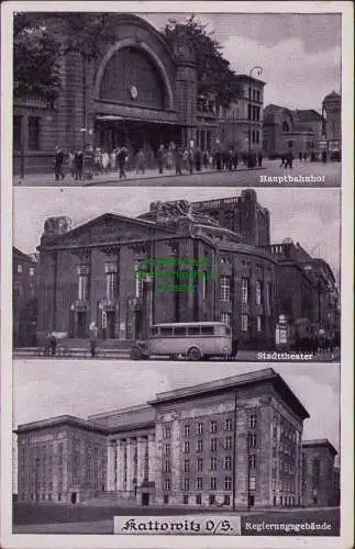 165504 AK Kattowitz 0/S. Hauptbahnhof um 1935 Stadttheater Regierungsgebäude