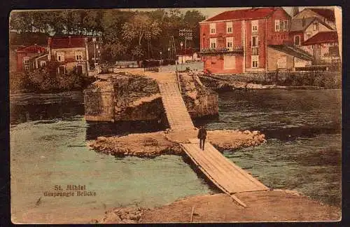 51181 AK Saint-Mihiel Frankreich Lothringen 1916 gesprengte Brücke